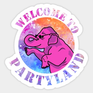 Welcome to partyland of a elephant Sticker